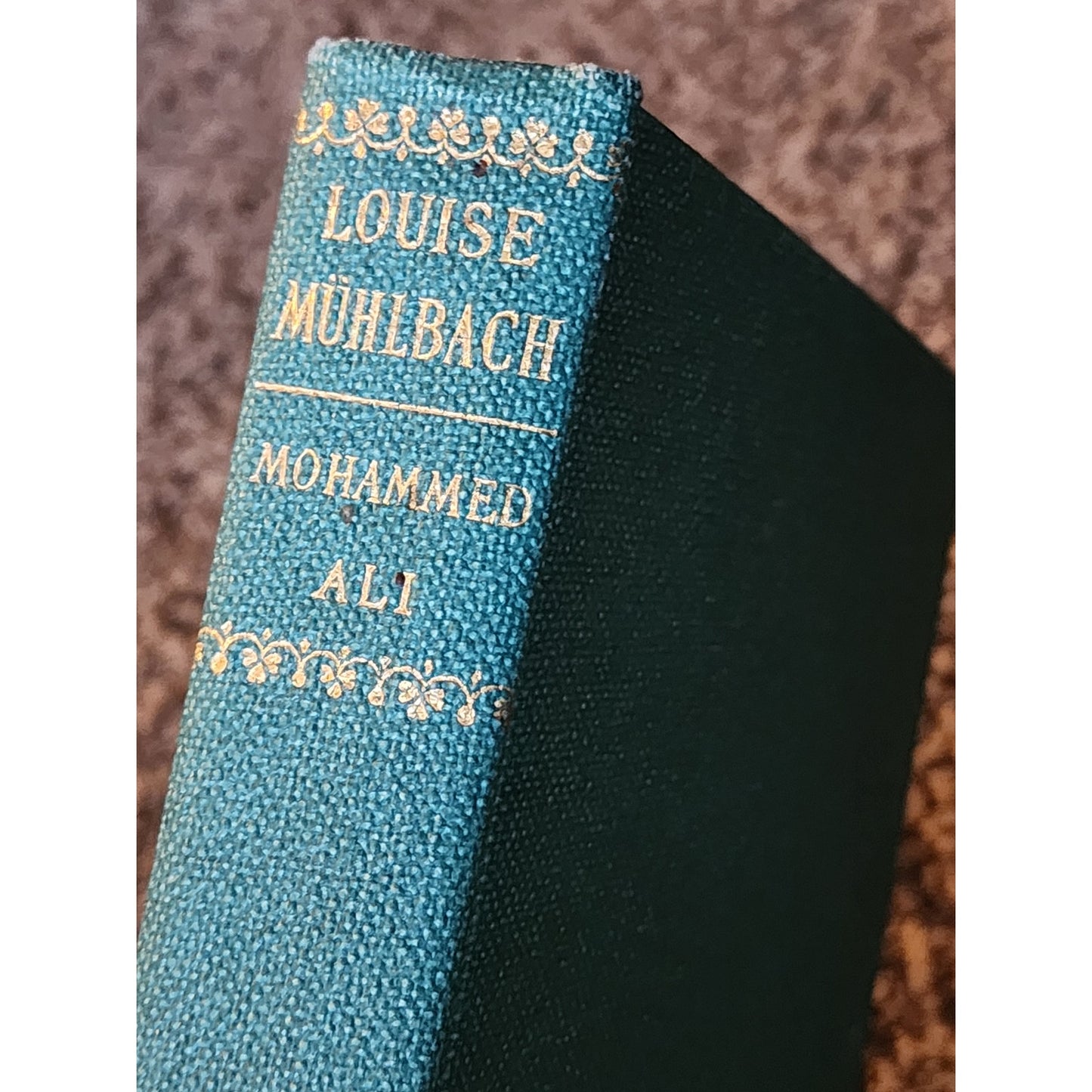 Works of Louise Muhlbach 4 Volume Mohammed Ali Merchant Andreas Goethe Vintage