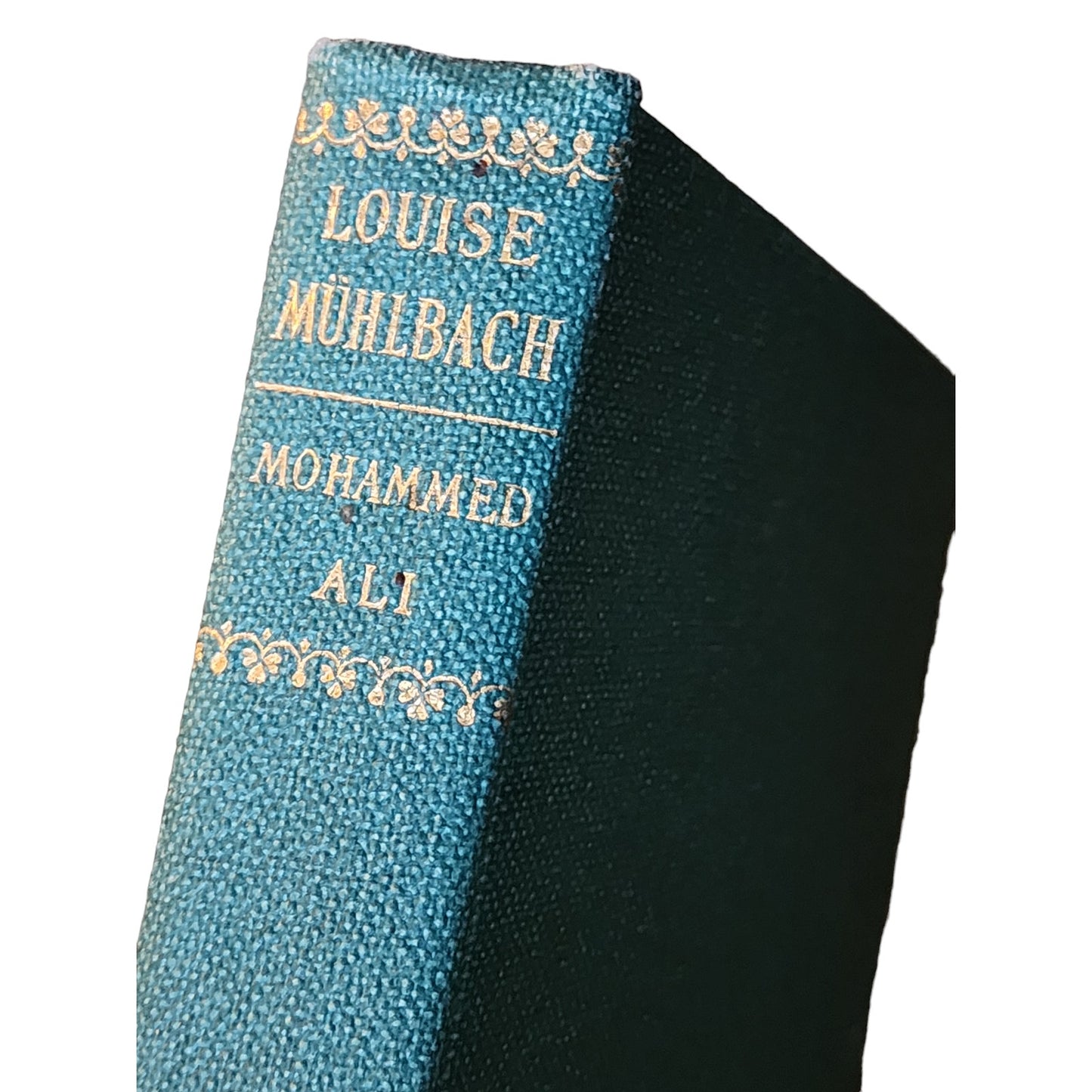 Works of Louise Muhlbach 4 Volume Mohammed Ali Merchant Andreas Goethe Vintage