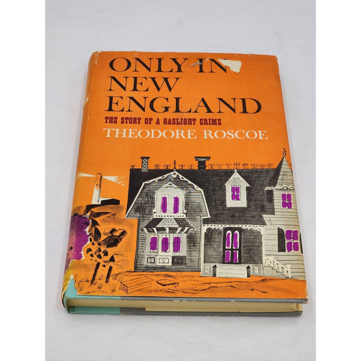 Only In New England By Theodore Roscoe The Story Of A Gaslight Crime 1959