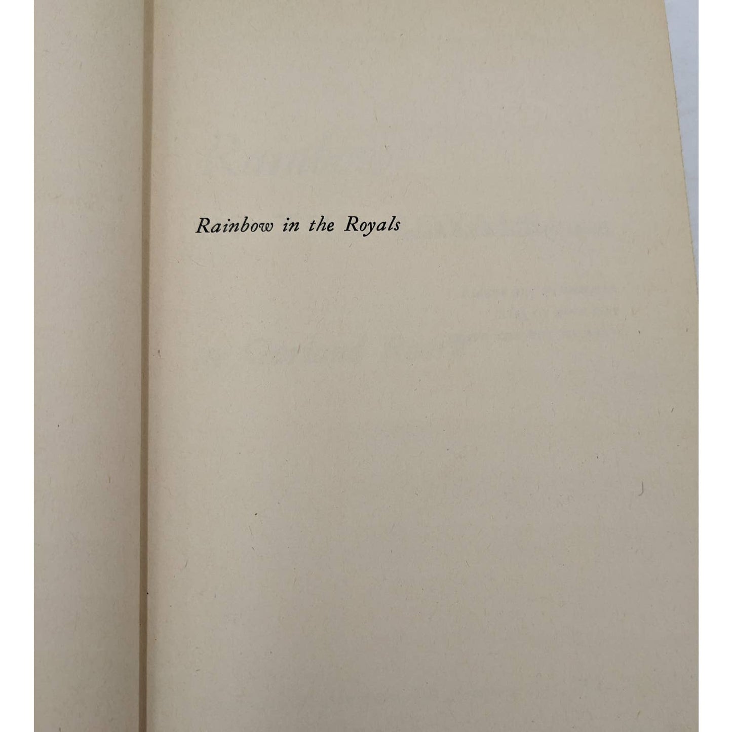 Rainbow In The Royals By Garland Roark First Edition Vintage 1950