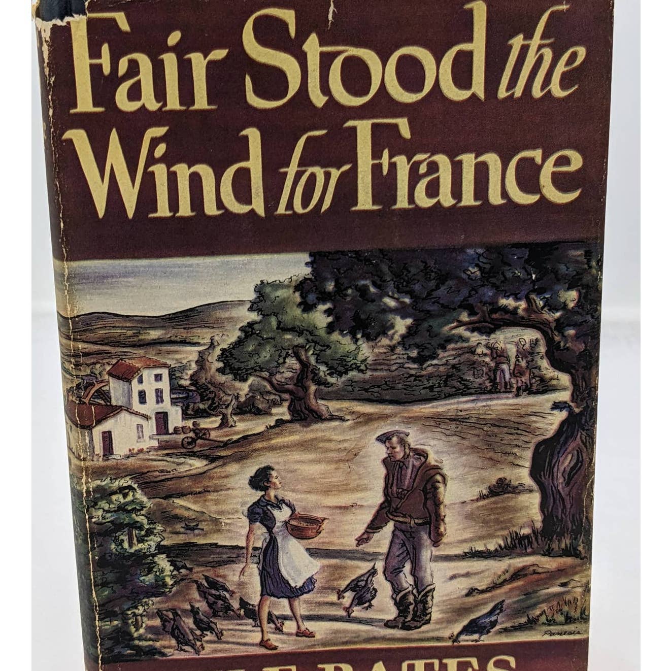 Fair Stood the Wind for France by H.E. Bates Vintage Novel WW2 Pilot 1944