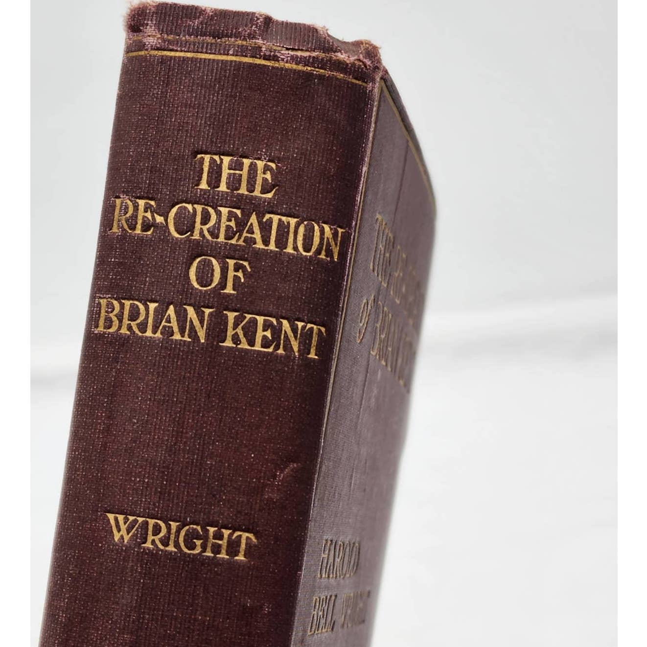 The Re-Creation Of Brian Kent By Harold Bell Wright Novel First Edition 1919
