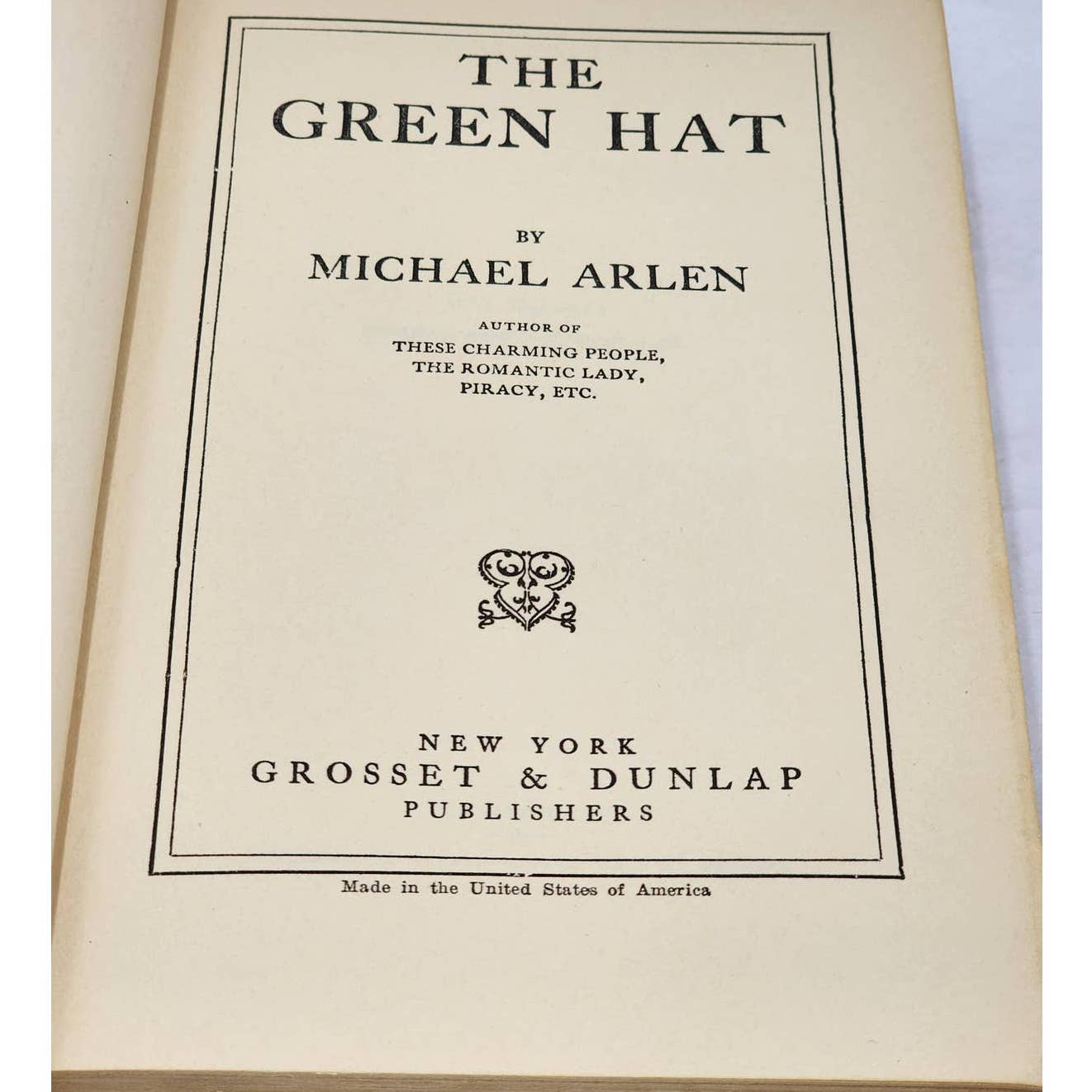 The Green Hat By Michael Arlen Best Selling Novel Early Edition Antiquarian 1924