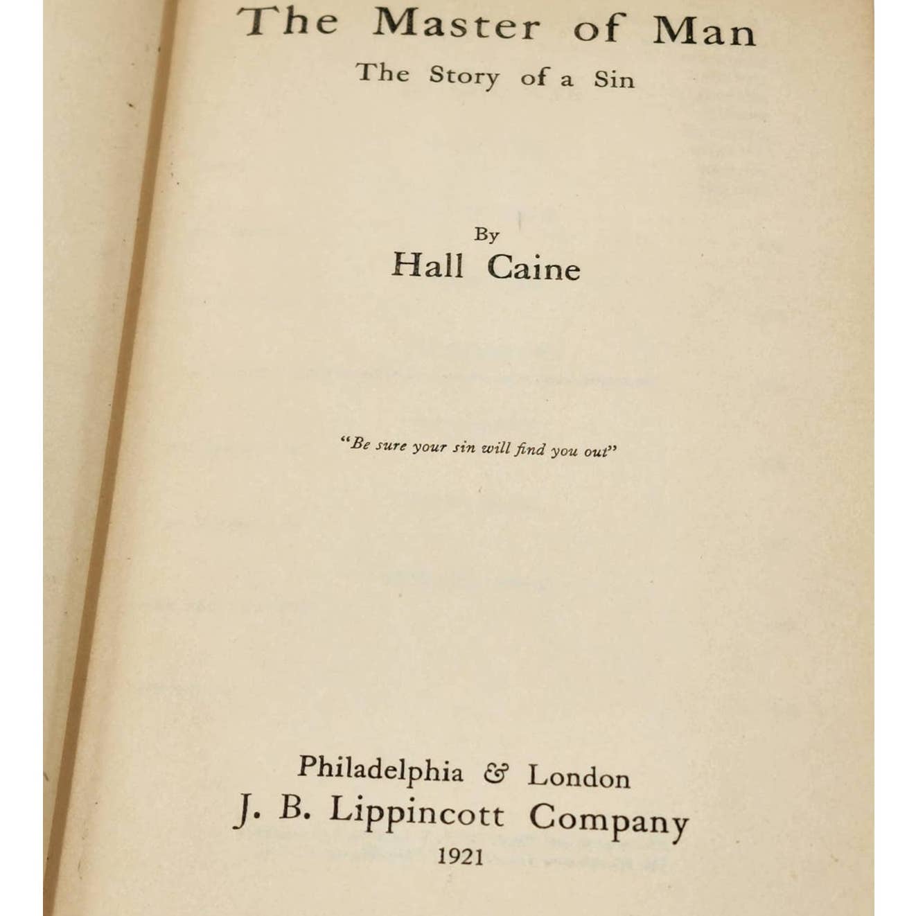 The Master Of Man The Story Of Sin By Hall Caine, Antique Antiquarian Book 1921