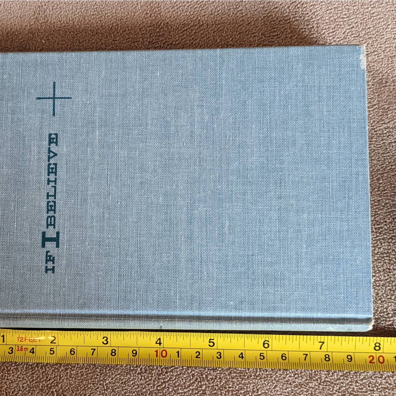 Vintage If I Believe By Donald J Campbell If I Believe in God, Sin, Jesus Christ