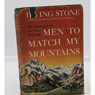 Men To Match My Mountains By Irving Stone Far West 1840-1900 Vintage Book 1956
