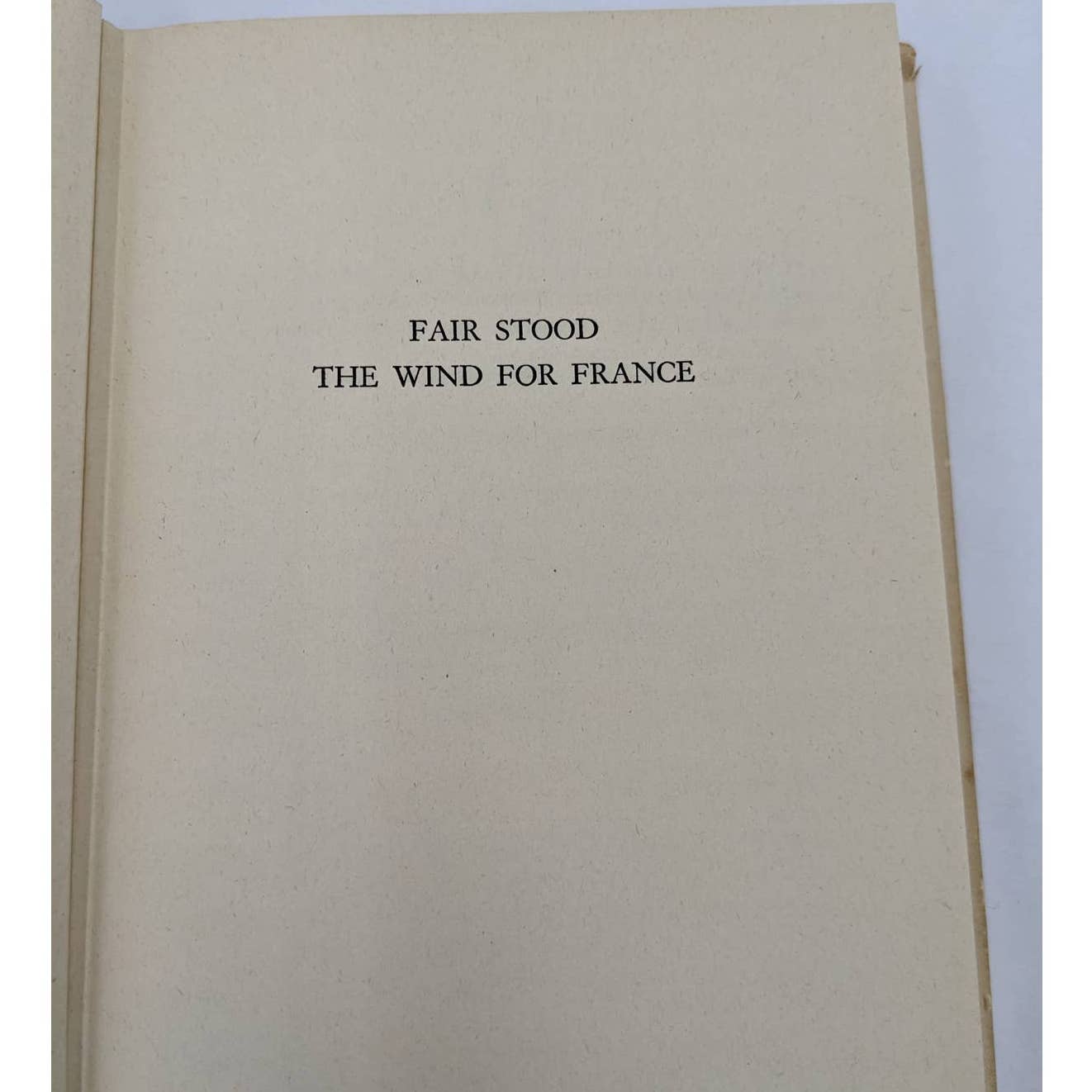 Fair Stood the Wind for France by H.E. Bates Vintage Novel WW2 Pilot 1944