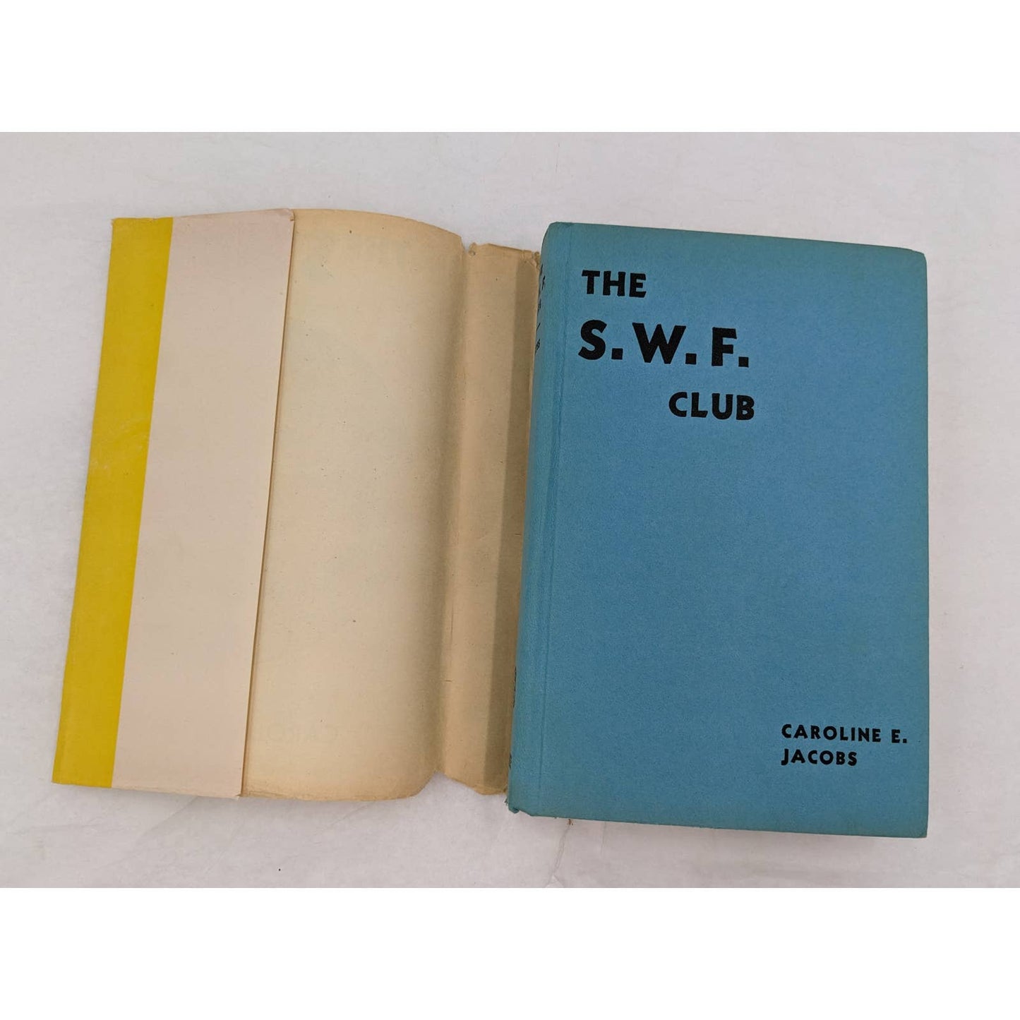 The S.W.F. Club By Caroline E. Jacobs Vintage Novel Dust Jacket
