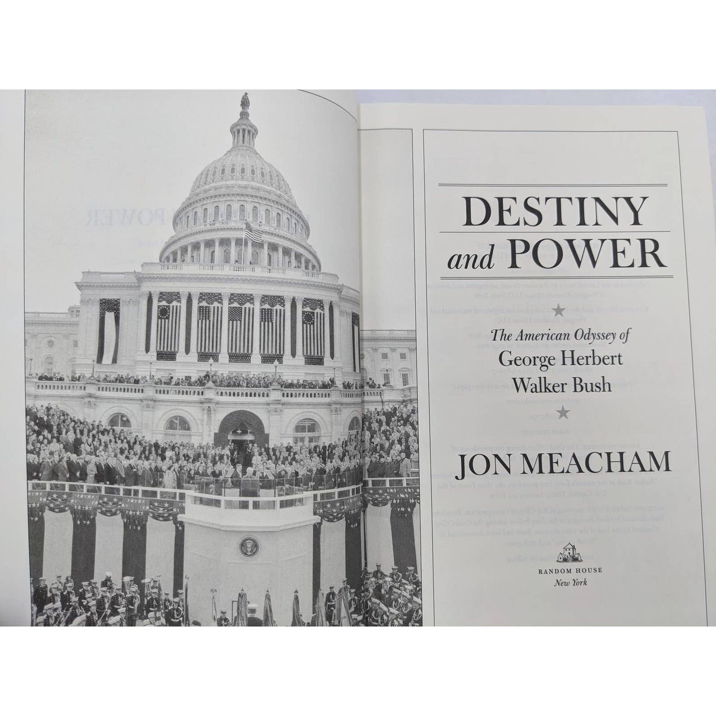 Destiny And Power American Odyssey George H.W. Bush By Jon Meacham First Edition