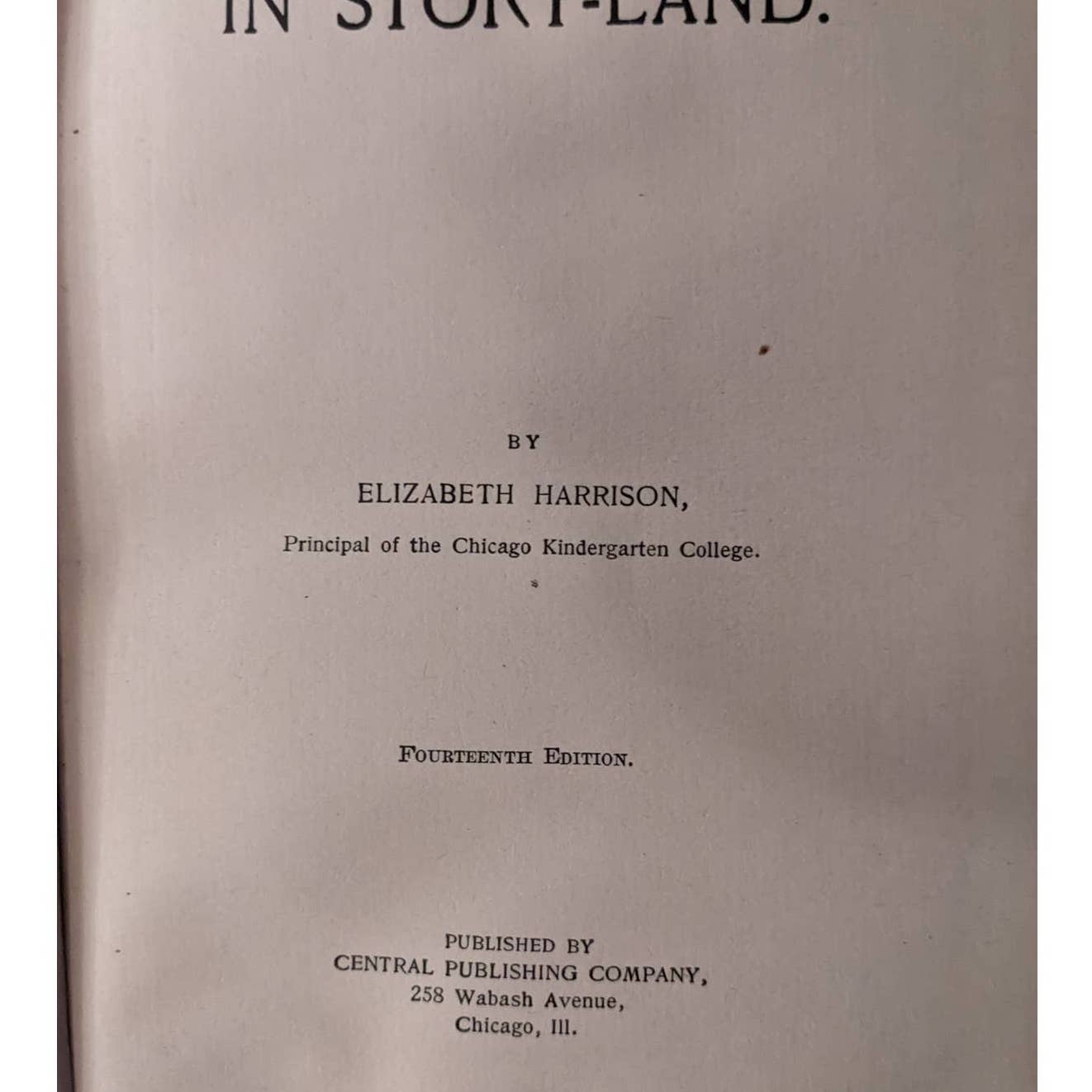 Vintage In Story Land Book Elizabeth Harrison Childrens Stories Written in 1895