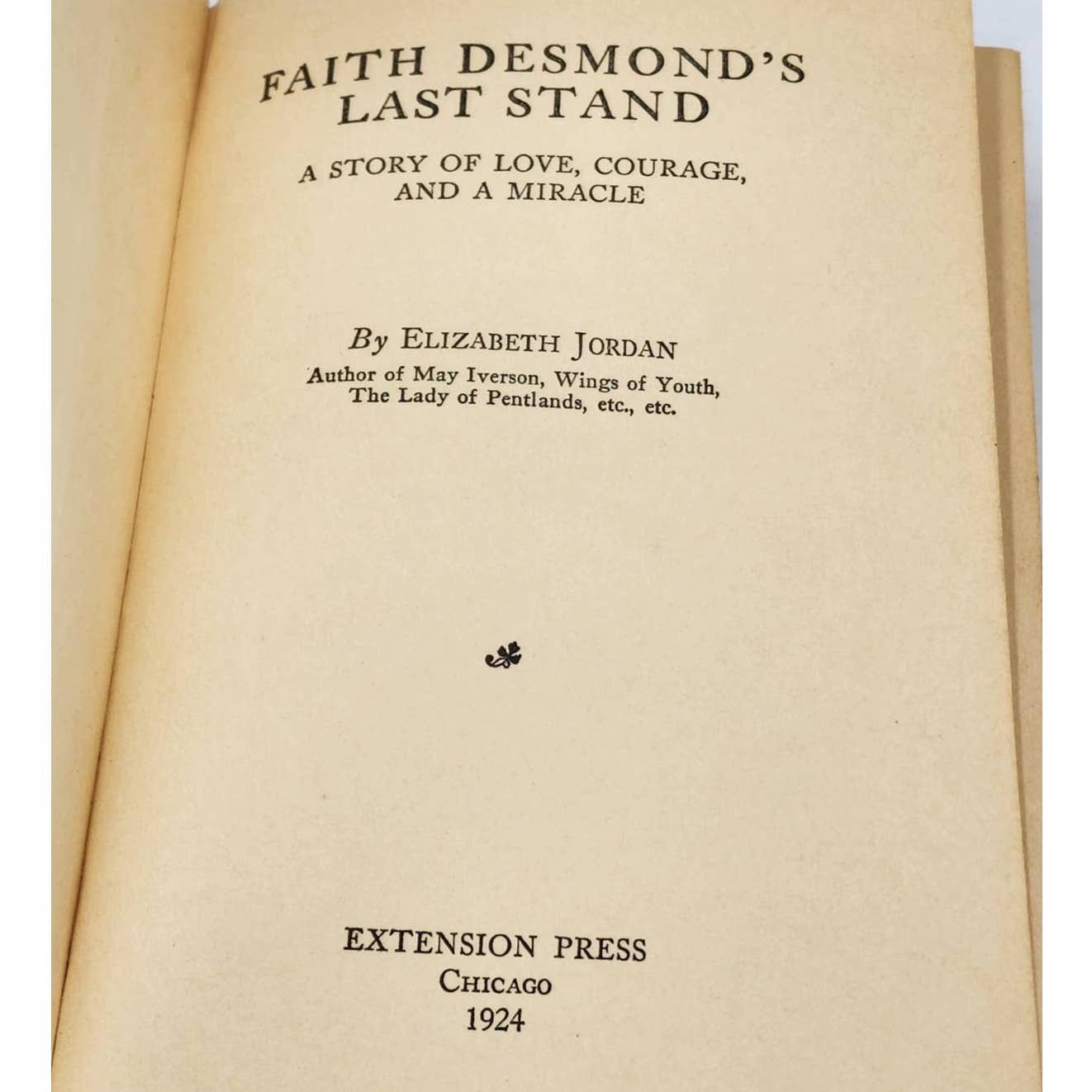 Faith Desmond Last Stand By Elizabeth Jordan, Vintage Book Novel 1924