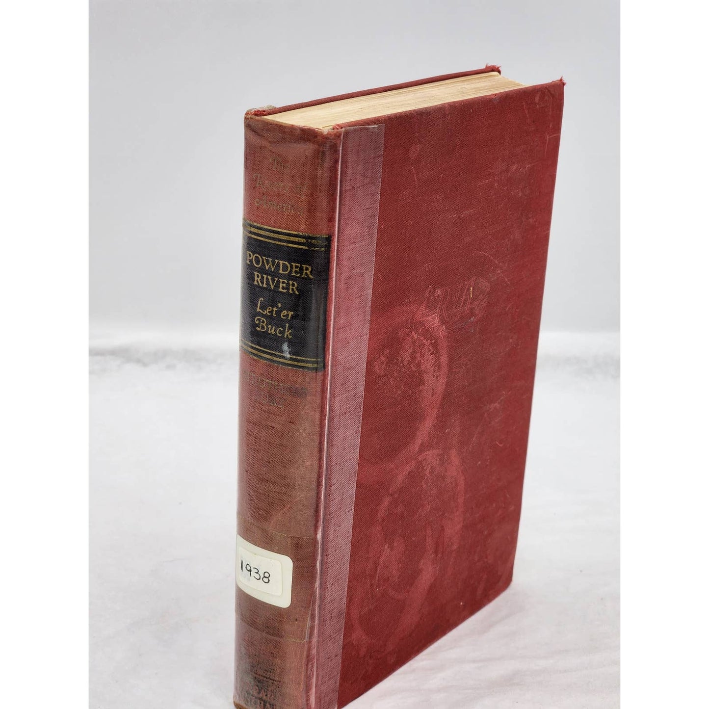 Powder River Let 'er Buck By Struthers Burt Rivers War Edition Book Vintage 1938