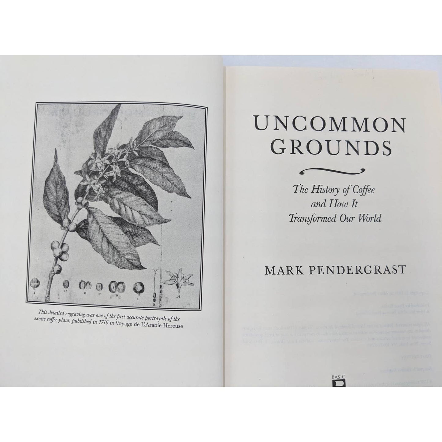 Uncommon Grounds History Of Coffee How It Transformed Our World Mark Pendergrast