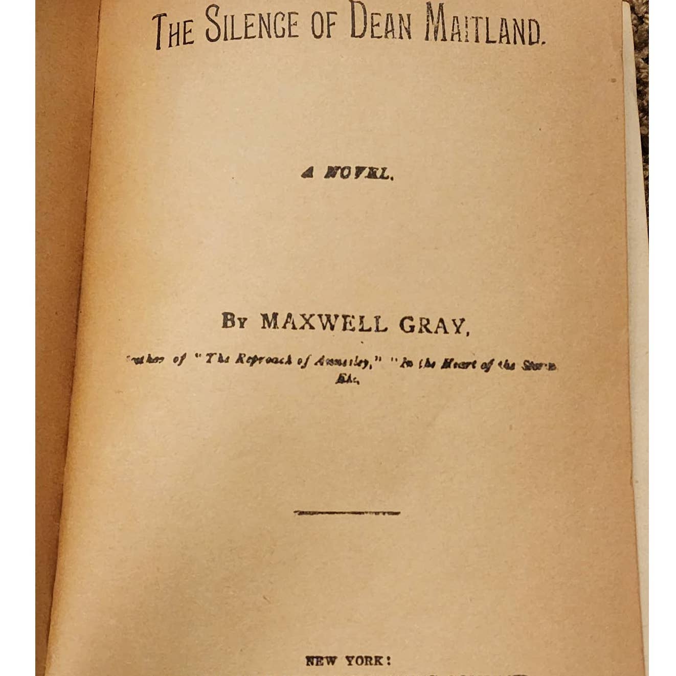 The Silence Of Dean Maitland By Maxwell Gray Arundel Series, A Novel