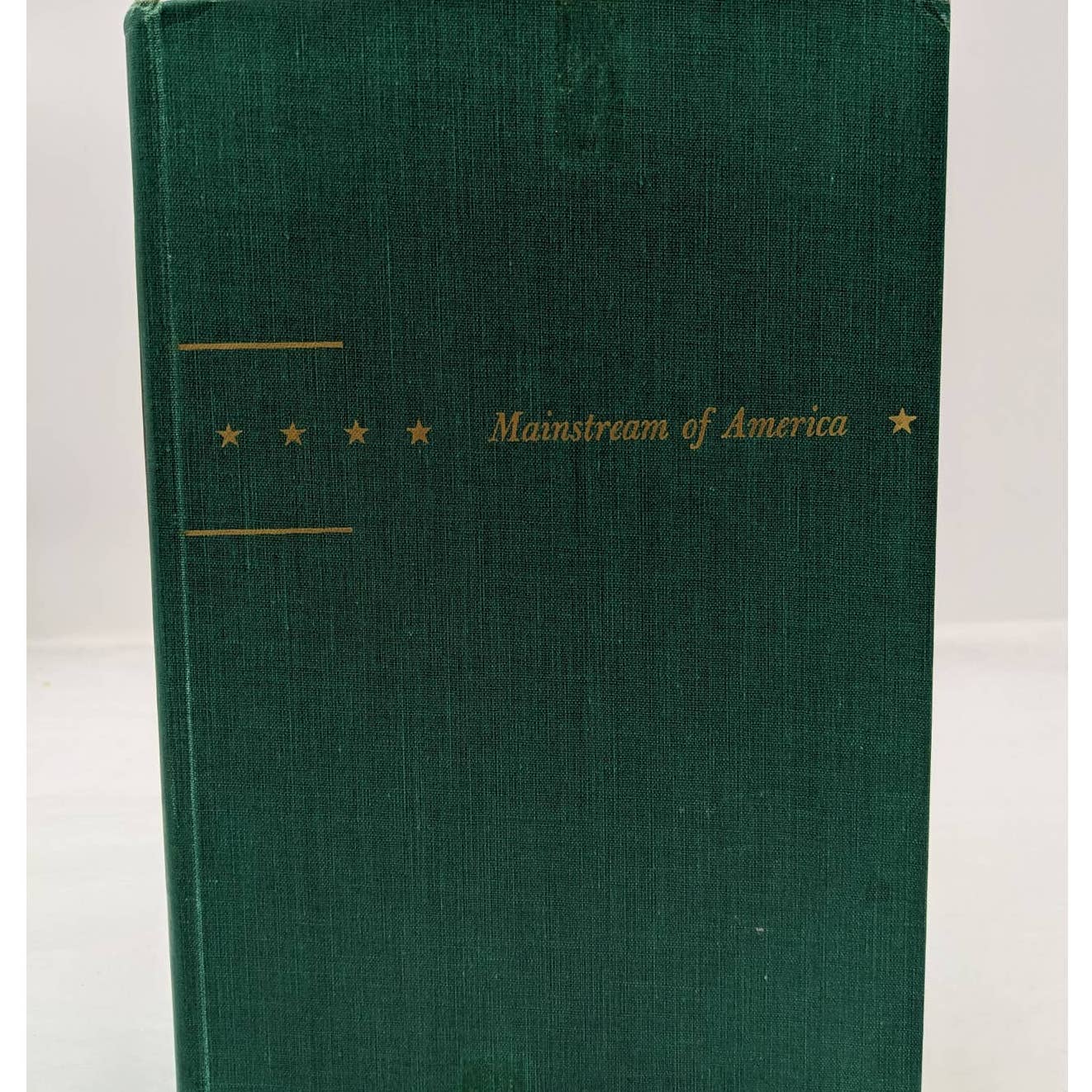 Mainstream Of America Series: Men To Match My Mountains By Irving Stone 1956