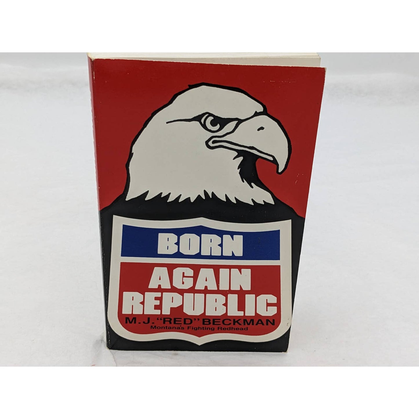 Born Again Republic By M.J "Red" Beckman Montana Fighting Vintage Paperback 1981
