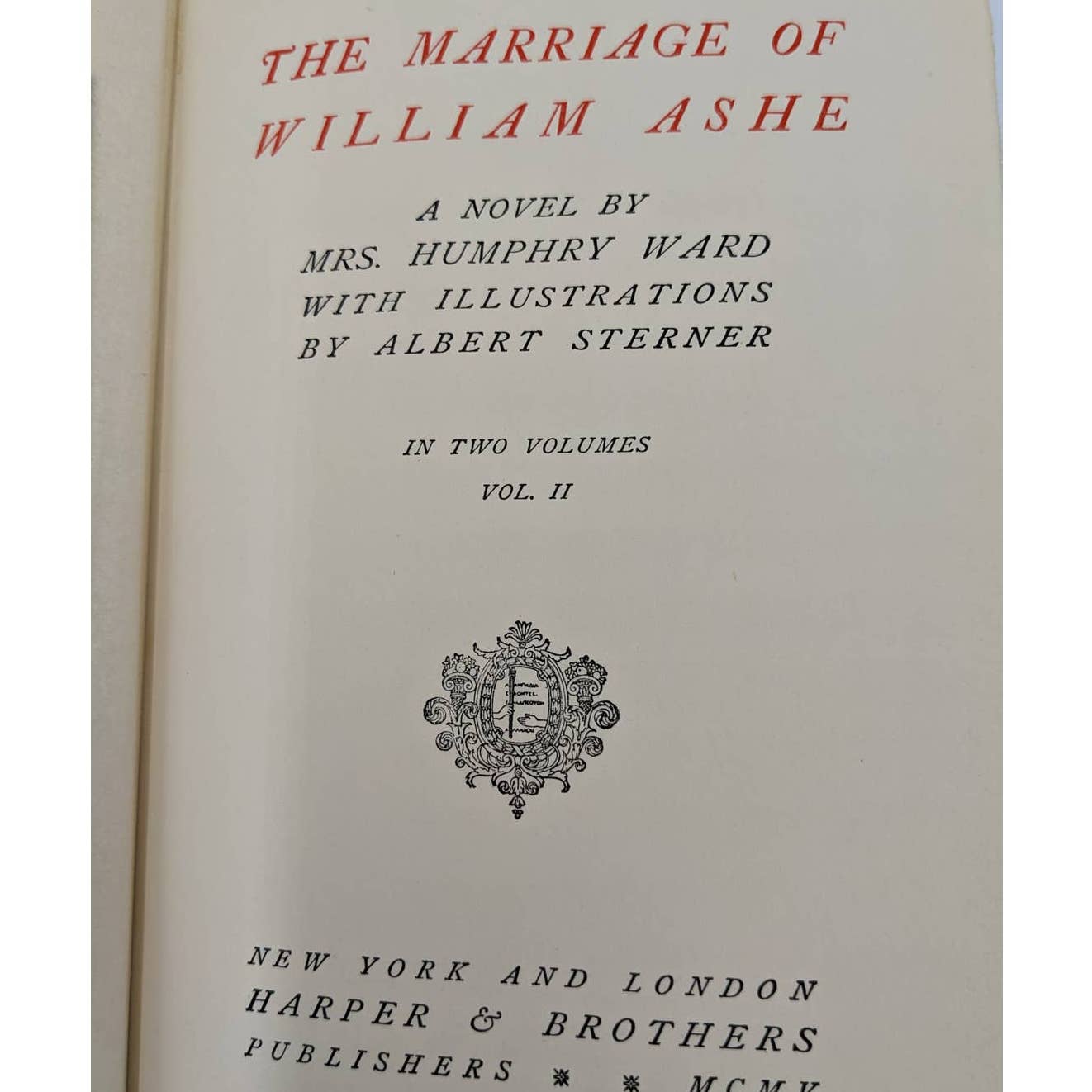 Marriage Of William Ashe 1905 Novel Mrs. Humphry Ward Illustrations 2 Vol Vol II