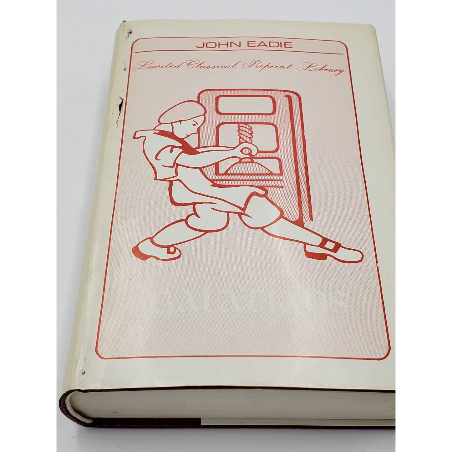 Galatians: Limited Classical Reprint Library Hardcover – 1977 by John Eadie