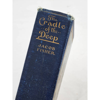 The Cradle Of The Deep By Jacob Fisher Adventure Novel Antiquarian 1912