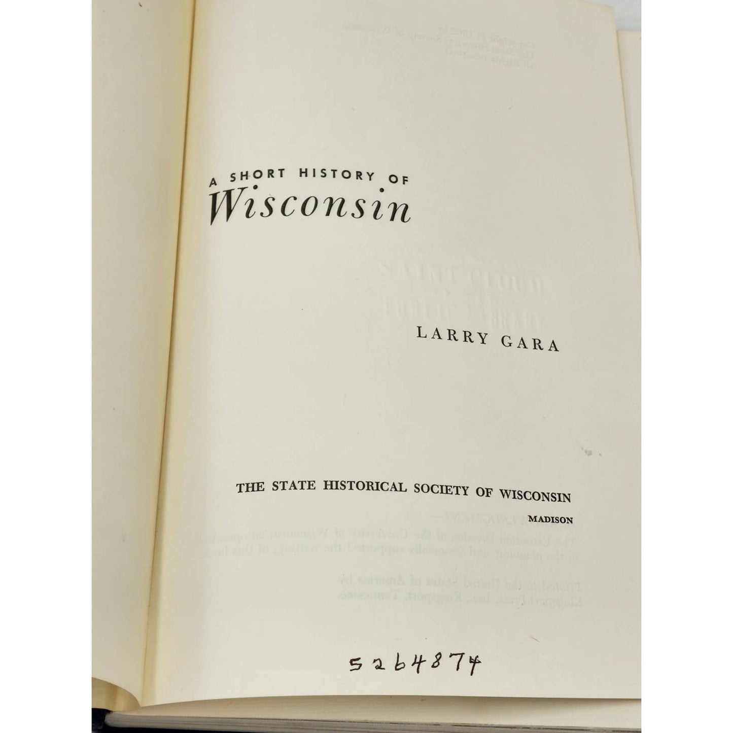 A Short Story Of Wisconsin By Larry Gara WI From 1814-1960 Vintage Book 1962
