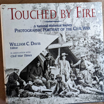 Touched by Fire National Historical Society Photographic Portrait of Civil War