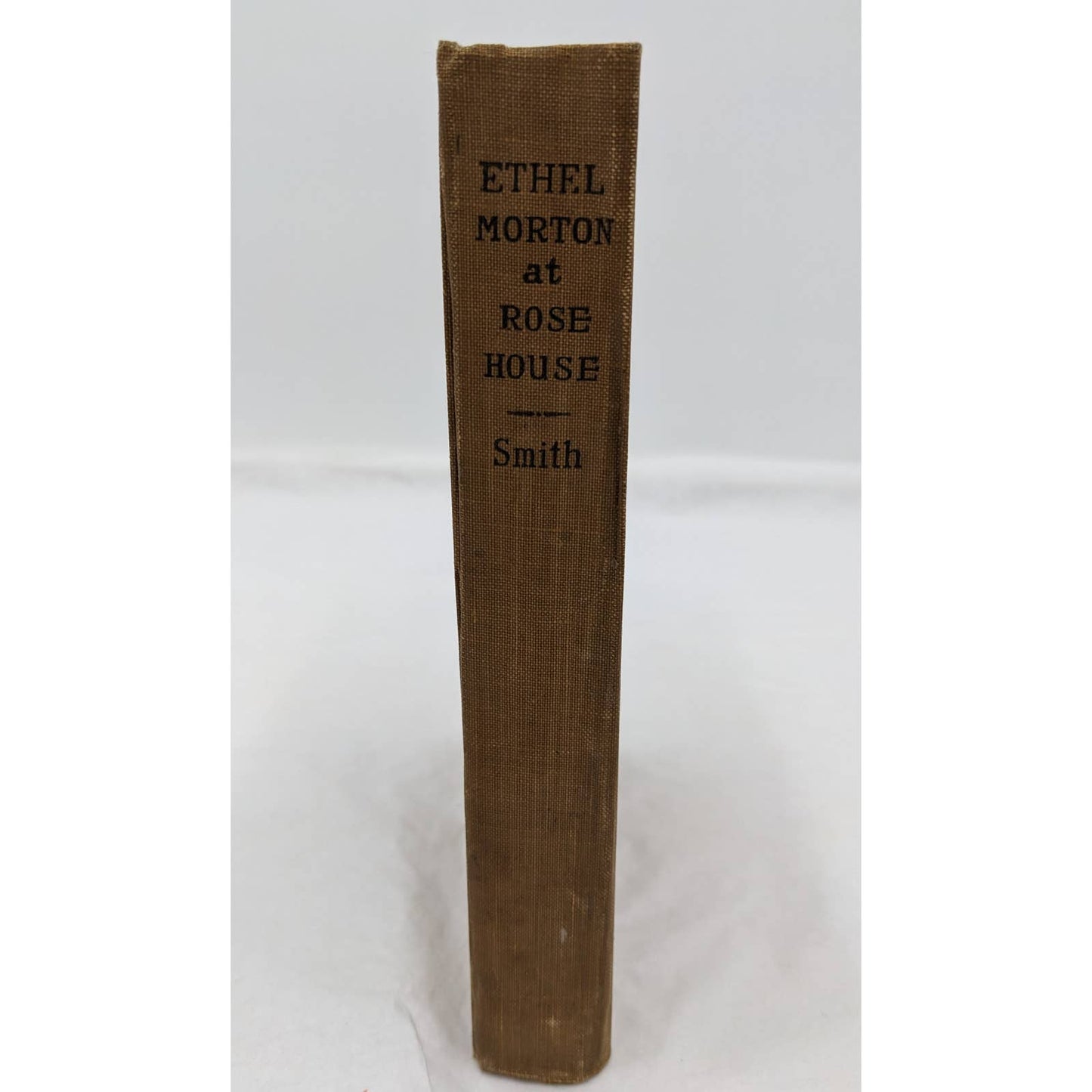 Ethel Morton At Rose House By Mabell S. C. Smith Antiquarian Novel 1915