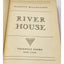 River House By Barrett Willoughby Florance Barrett, Vintage Book Novel 1942