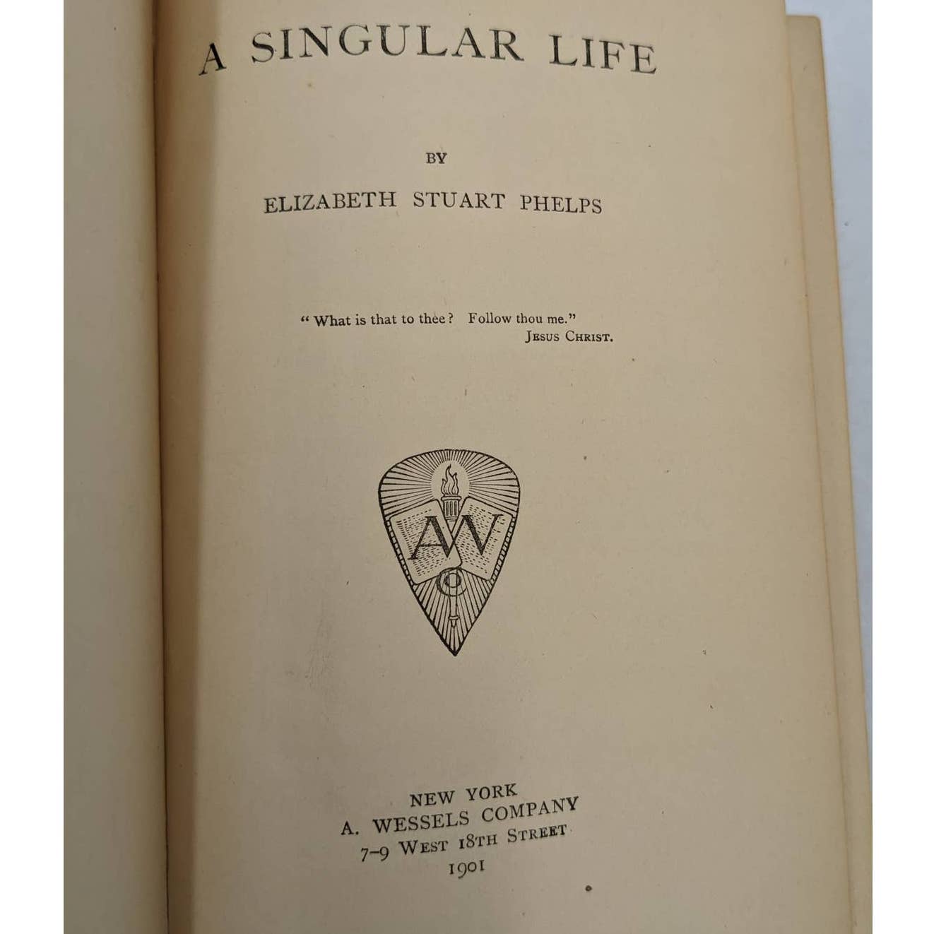 A Singular Life By Elizabeth Stuart Phelps Ward Antiquarian Novel 1901
