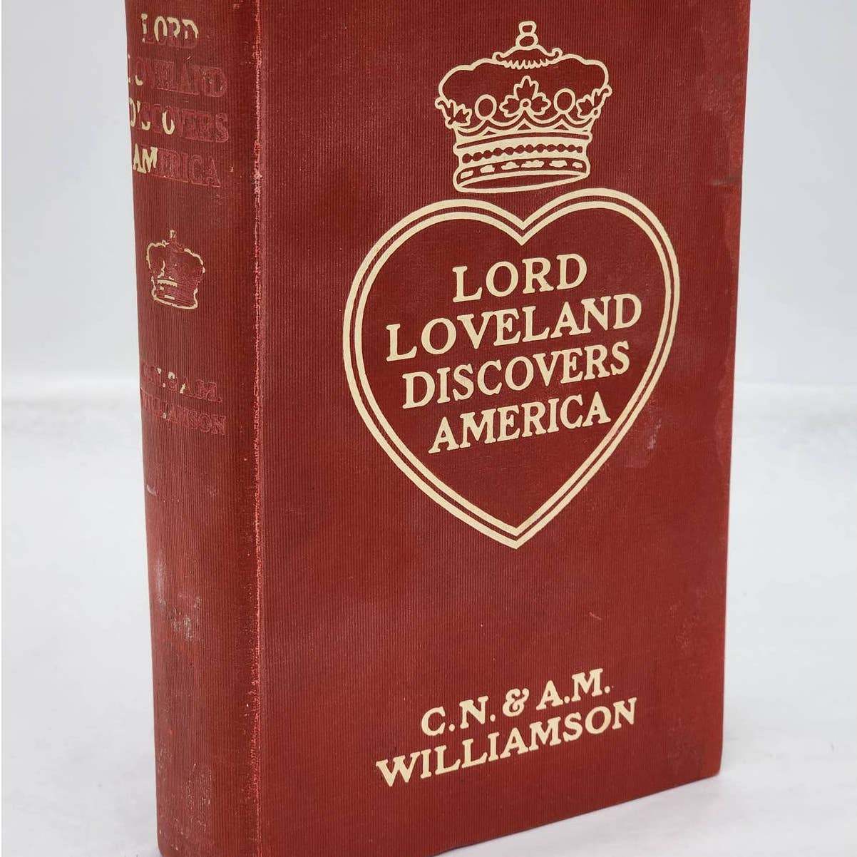Lord Loveland Discovers America By Williamson, Antiquarian Antique Book 1910