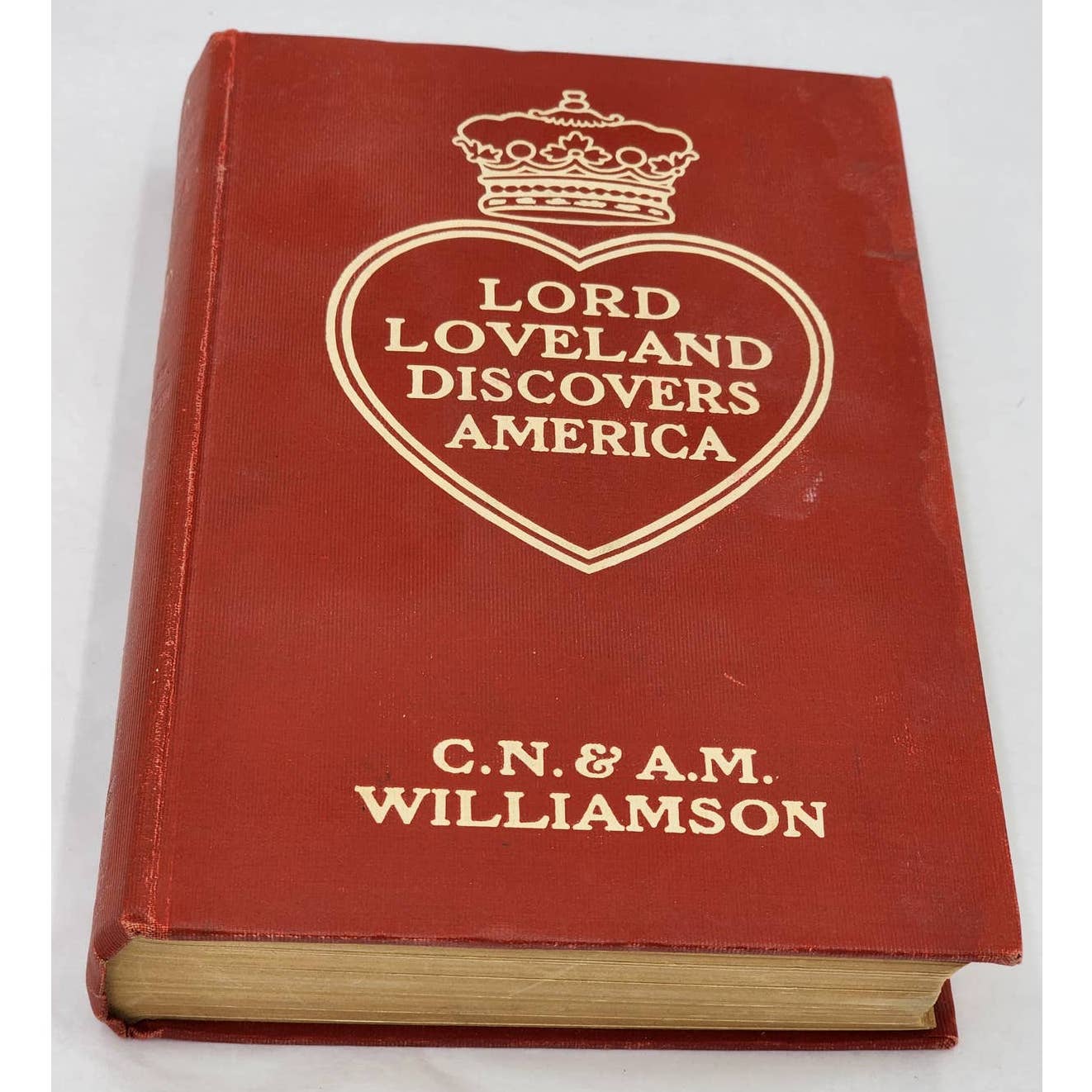 Lord Loveland Discovers America By Williamson, Antiquarian Antique Book 1910