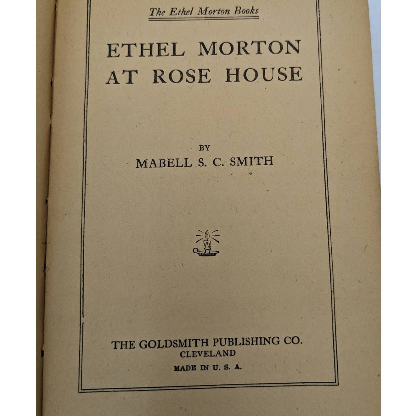 Ethel Morton At Rose House By Mabell S. C. Smith Antiquarian Novel 1915