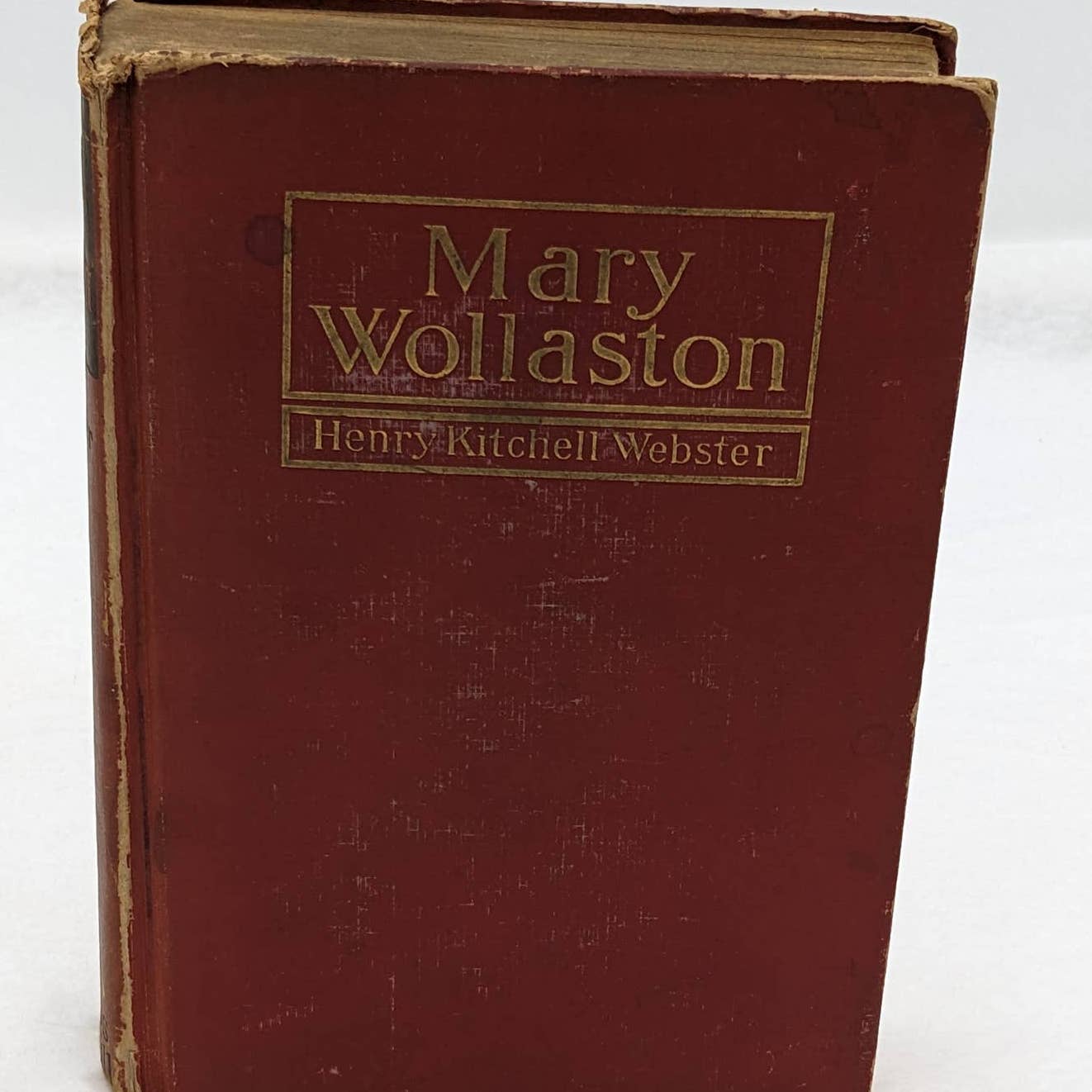 Mary Wollaston By Henry Kitchell Webster Antiquarian Vintage Novel 1920
