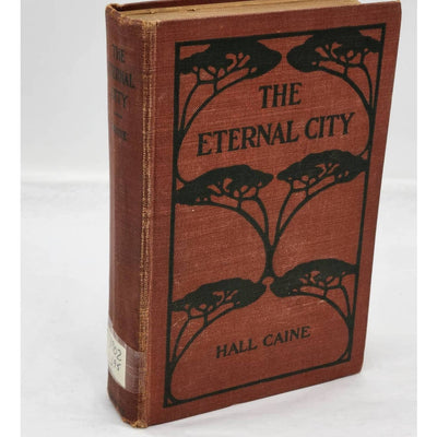 The Eternal City By Hall Caine, Popular Theatre Edition, Antiquarian Book 1905