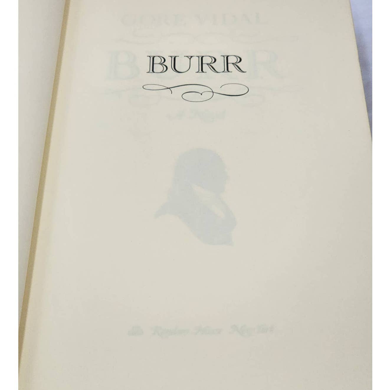 Burr By Gore Vidal Vintage 1973 Novel Aaron Burr Man Who Shot Hamilton