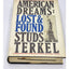 American Dreams Lost & Found By Studs Terkel First Edition Vintage 1980